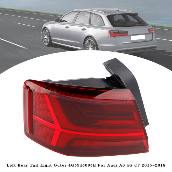 Left Rear Tail Light Outer 4G5945095E For Audi A6 4G C7 2015-2018