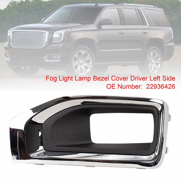 Sumuvalolamppujen suojuksen kuljettaja vasen puoli 22936426 GMC Yukon 2015-2020