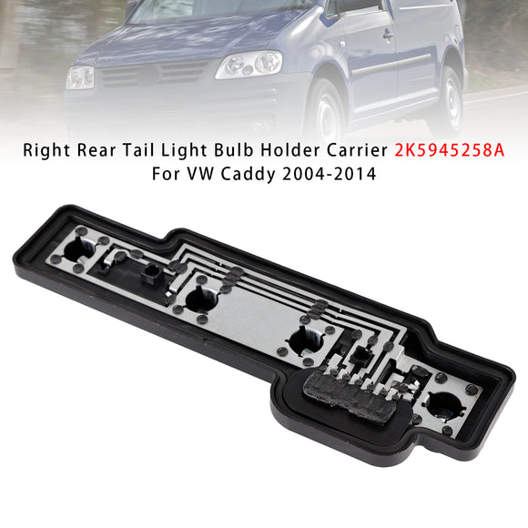 Soporte de bombilla de luz trasera derecha 2K5945258A para VW Caddy 2004-2014