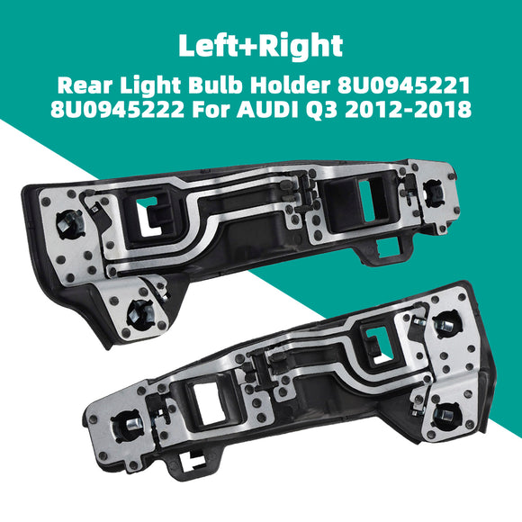 Left+Right Rear Light Bulb Holder 8U0945221 8U0945222 For AUDI Q3 2012-2018