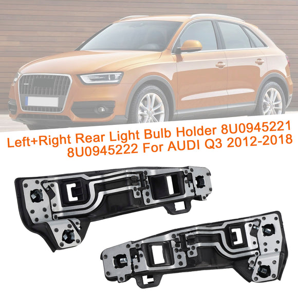 Left+Right Rear Light Bulb Holder 8U0945221 8U0945222 For AUDI Q3 2012-2018