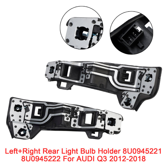 Left+Right Rear Light Bulb Holder 8U0945221 8U0945222 For AUDI Q3 2012-2018