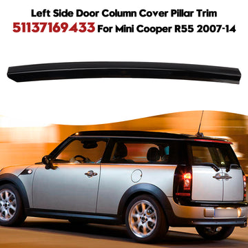 Left Side Door Column Cover Pillar Trim 51137169433 For Mini Cooper R55 2007-2014 - 0