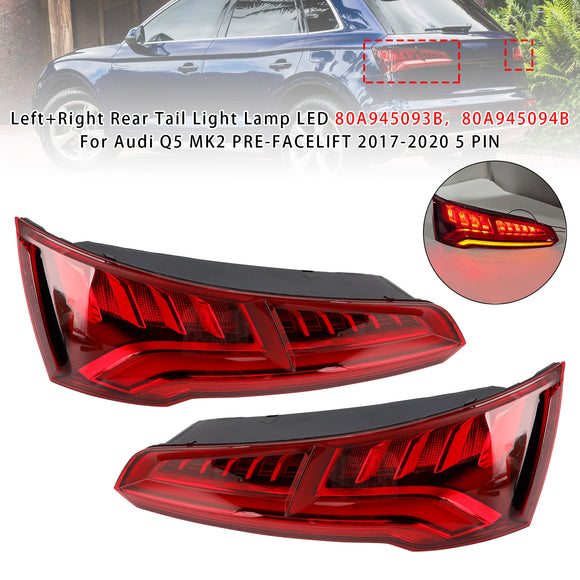 Vasen + oikea takatakavalon LED 80A945093B 80A945094B Audi Q5 MK2 PRE-FACELIFT 2017-2020 5 PIN