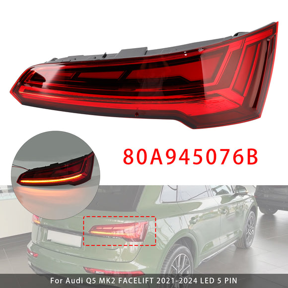 Right Rear Tail Light Lamp LED 80A945076B For Audi Q5 MK2 FACELIFT 2021-2024 LED 5 PIN