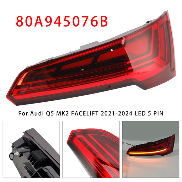 Right Rear Tail Light Lamp LED 80A945076B For Audi Q5 MK2 FACELIFT 2021-2024 LED 5 PIN