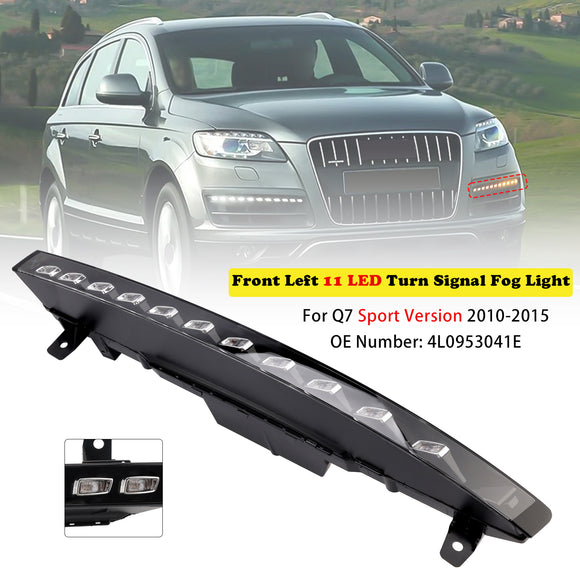 Front Left 11 LED Turn Signal Fog Light 4L0953041E for Audi Sport Version Q7 10-15