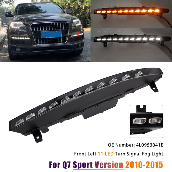 Front Left 11 LED Turn Signal Fog Light 4L0953041E for Audi Sport Version Q7 10-15