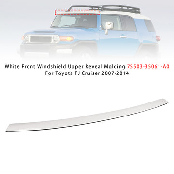 White Front Windshield Upper Reveal Molding For Toyota FJ Cruiser 2007-2014 - 0