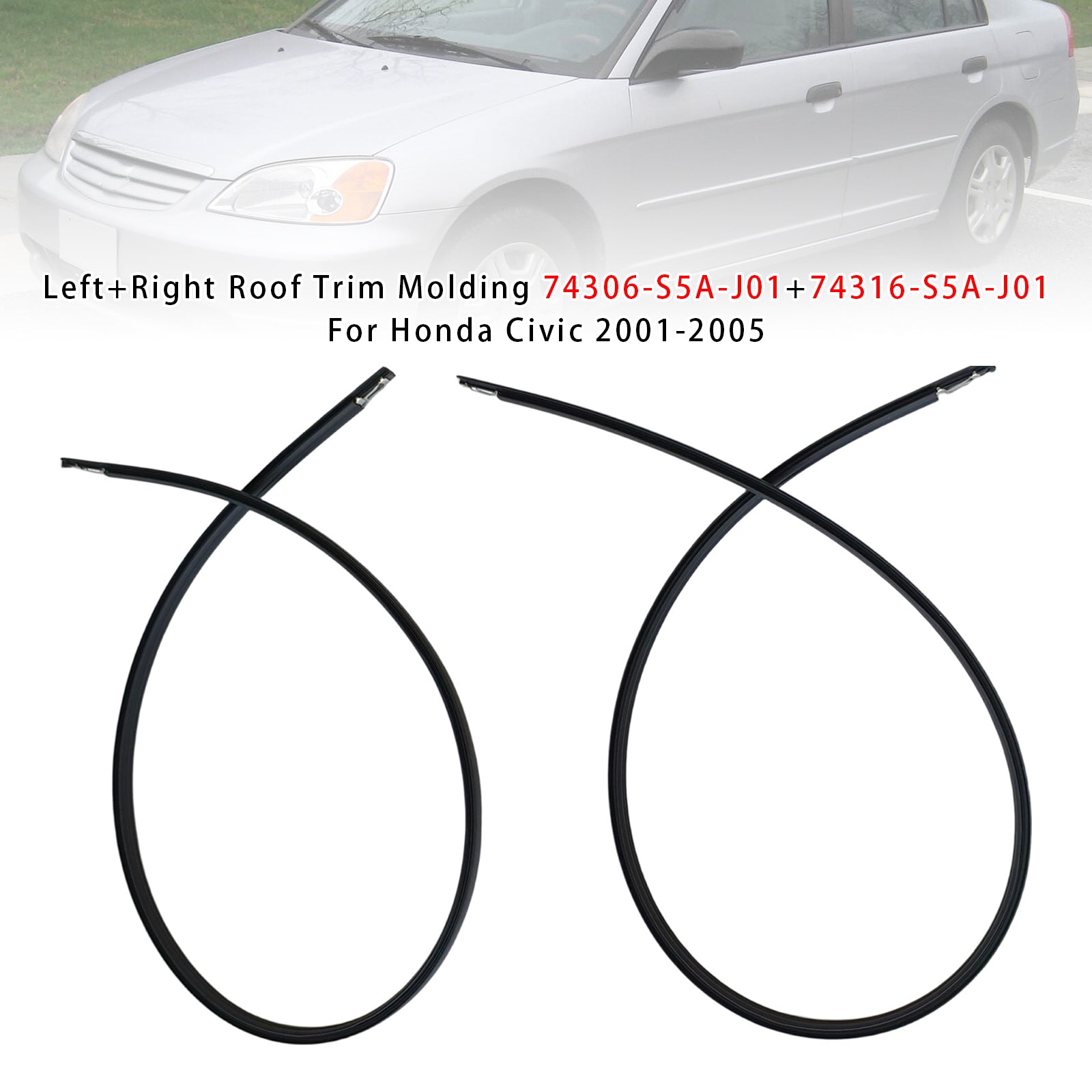 Left+Right Roof Trim Molding 74306-S5A-J01+74316-S5A-J01 For Honda