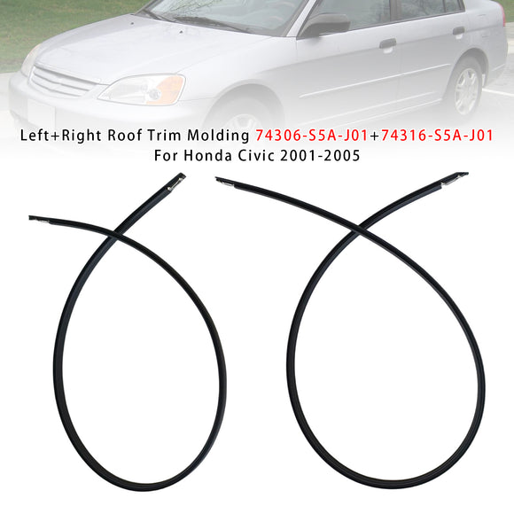 Left+Right Roof Trim Molding 74306-S5A-J01+74316-S5A-J01 For Honda Civic 2001-2005