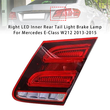 Right LED Inner Rear Tail Light Brake Lamp For Mercedes E-Class W212 2013-2015 - 0