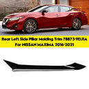 Taka vasemman sivupilarin koristelista 78873-9DJ1A 788734RA0A NISSAN MAXIMA 2016-2021-3