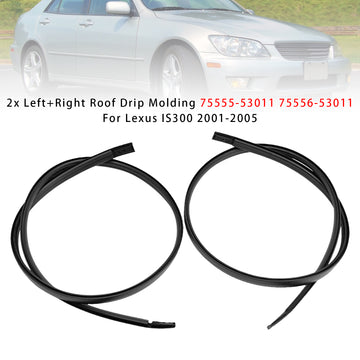 2x Left+Right Roof Drip Molding 75555-53011 75556-53011 For Lexus IS300 2001-2005 - 0
