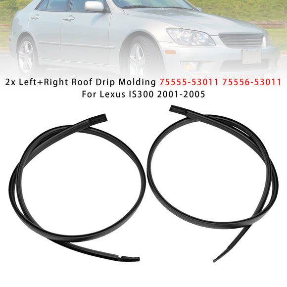 2x moldura de goteo de techo izquierdo + derecho 75555-53011 75556-53011 para Lexus IS300 01-2005