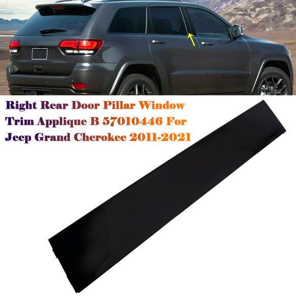 Right Rear Door Pillar Window Trim Applique B 57010446 For Jeep Cherokee 2011-2021