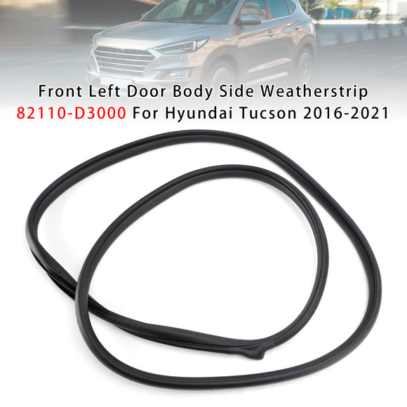 Front Left Door Body Side Weatherstrip 82110-D3000 For Hyundai Tucson 2016-2021