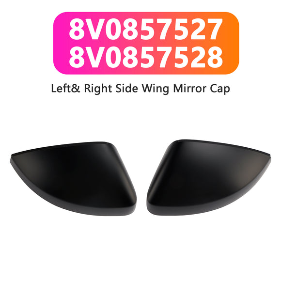Left& Right Side Wing Mirror Cap 8V0857527 8V0857528 for Audi A3 S3 8V Sportback