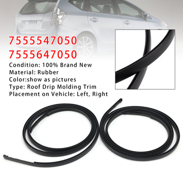 2012-2018 Toyota Prius V 2PCS Left+Right Roof Drip Molding Trim 75555-47050 75556-47050 - 0