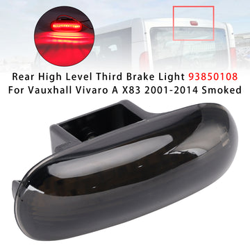 Rear High Level Third Brake Light For Vauxhall Vivaro A X83 2001-2014 Smoked