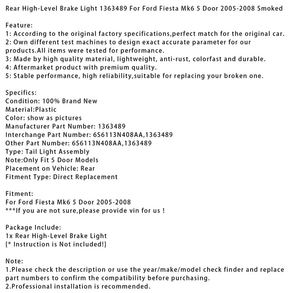 Luce freno posteriore ad alto livello 1363489 per Ford Fiesta Mk6 5 porte 2005-2008 affumicato