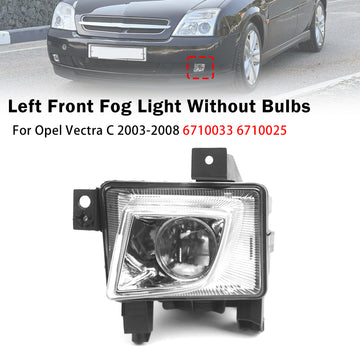 2003-2008 Opel Signum/Vectra C Left Front Fog Light Lamp 6710033 6710025 - 0