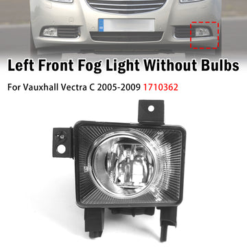 2005-2009 Vauxhall Vectra C Left Front Fog Light Lamp 1710362 - 0