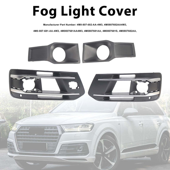 4PCS Front Bumper Fog Light Grille Cover 4M0807682AA4W3 Fit Audi Q7 2016-2019