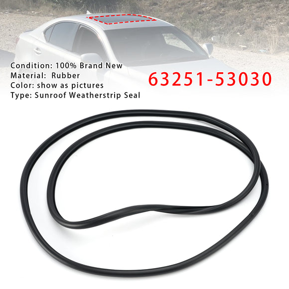 Sunroof Weatherstrip Seal 63251-53030 For IS350 IS250 2006-2013
