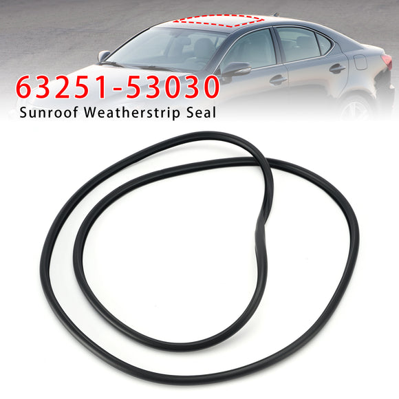 Sunroof Weatherstrip Seal 63251-53030 For IS350 IS250 2006-2013