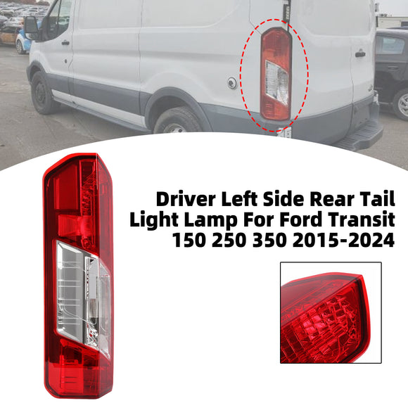 Driver Left Side Rear Tail Light Lamp For Ford Transit 150 250 350 2015-2024