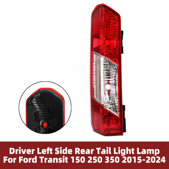 Driver Left Side Rear Tail Light Lamp For Ford Transit 150 250 350 2015-2024