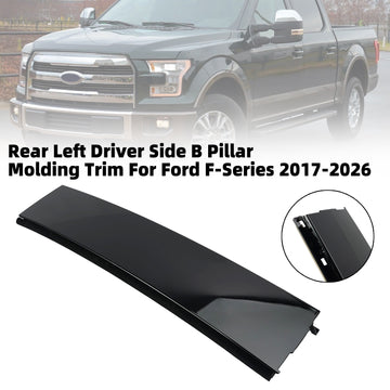 2017-2026 Ford F150 F250 F350 Traseira Esquerda Motorista Lado B Pilar Moldagem Guarnição ML3Z-16255A35-BC FL3Z-16255A35-BA - 0