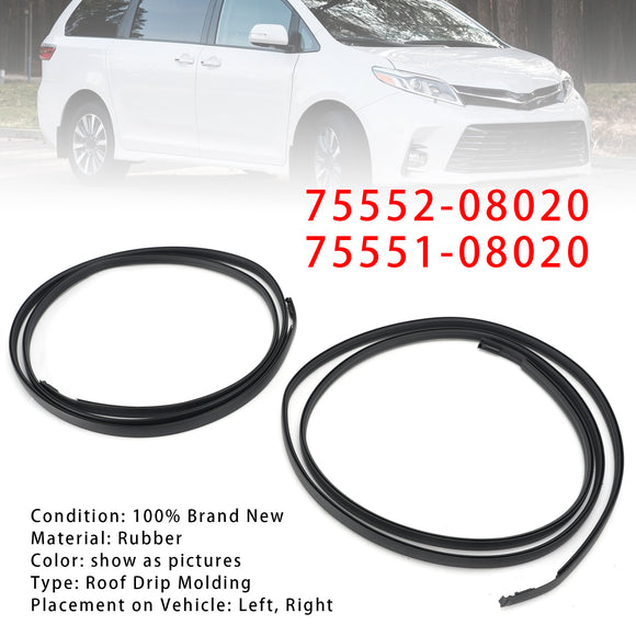 Links + Rechts Dachtropfleiste 75552-08020 75551-08020 Für Toyota Sienna 2011-2020