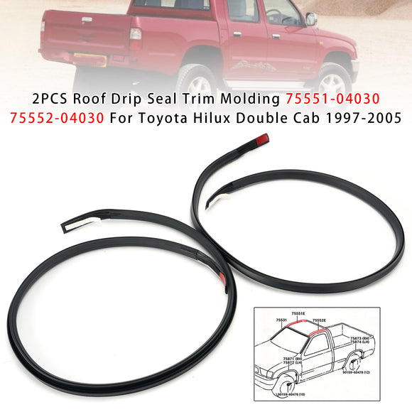 Roof Drip Seal Trim Molding 75551-04030 75552-04030 For Toyota Hilux 1997-2005
