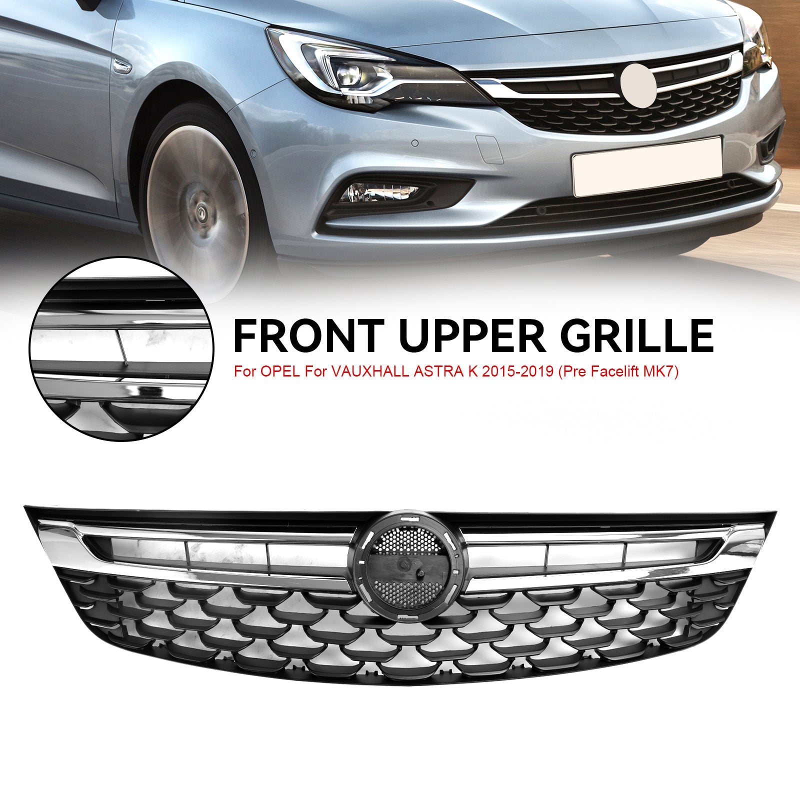 Vauxhall Astra K (Pre Facelift MK7) 2015-2019 Grille de pare-chocs avant chromée noire générique