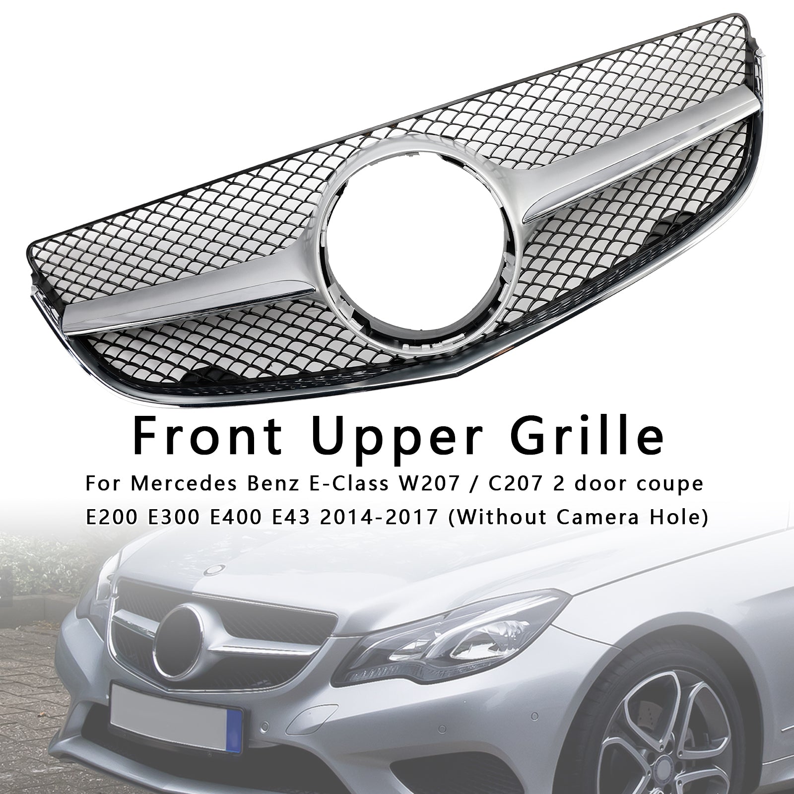 Grille de remplacement pour pare-chocs avant Mercedes Benz Classe E W207 / C207 Coupé E200 E300 E400 E43 2014-2017