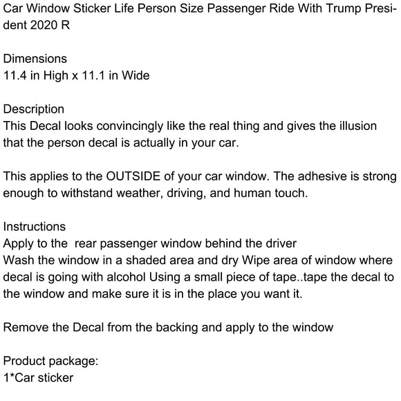 Autocollant de fenêtre de voiture, taille d'une personne, trajet en passager avec le président Trump 2020 R