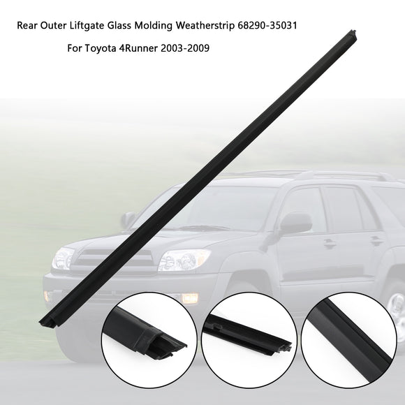 Toyota 4Runner 2003-2009 Rear Liftgate Glass Molding Weatherstrip 68290-35031