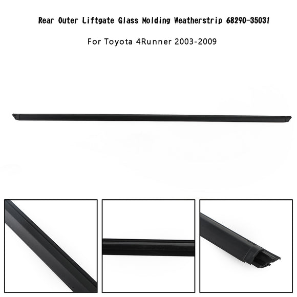 Toyota 4Runner 2003-2009 Rear Liftgate Glass Molding Weatherstrip 68290-35031