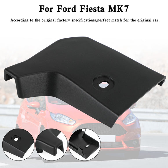 N/S Side Skirt End Cap 1771888 For Ford Fiesta MK7