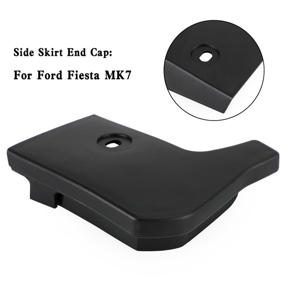 N/S Side Skirt End Cap 1771888 For Ford Fiesta MK7
