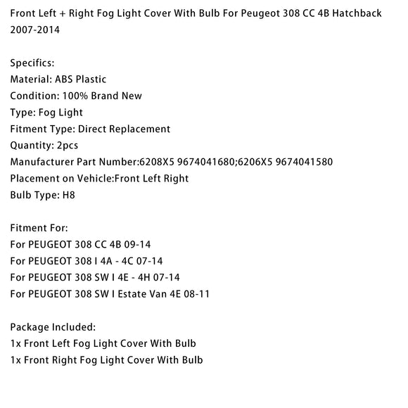 Peugeot 308 CC 4B Hatchback 2007-2014 Feu antibrouillard avant gauche + droit
