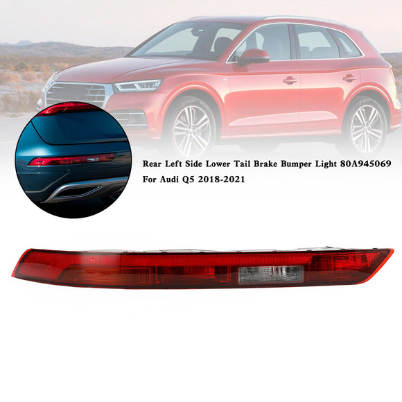 Hinten links untere Heckbremsstoßstangenleuchte 80A945069 für Audi Q5 2018–2021