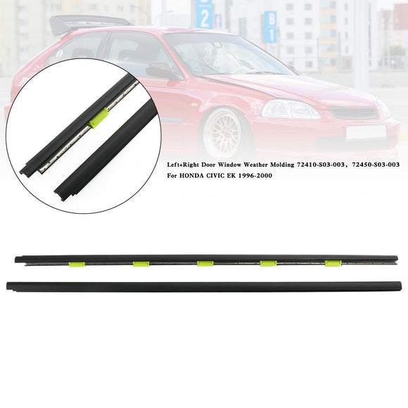 HONDA CIVIC EK 1996-2000 2-Door Left+Right Door Window Weather Molding 72410-S03-003 72450-S03-003