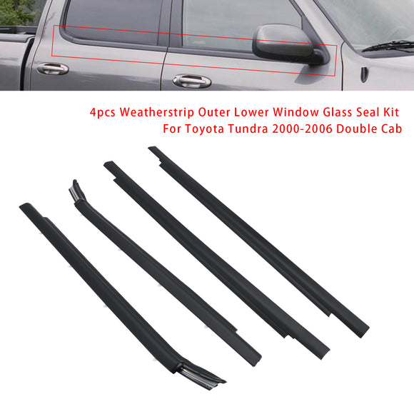 Toyota Tundra Double Cab 2000-2006 4pcs Weatherstrip Outer Lower Window 75720-0C010 75710-0C010