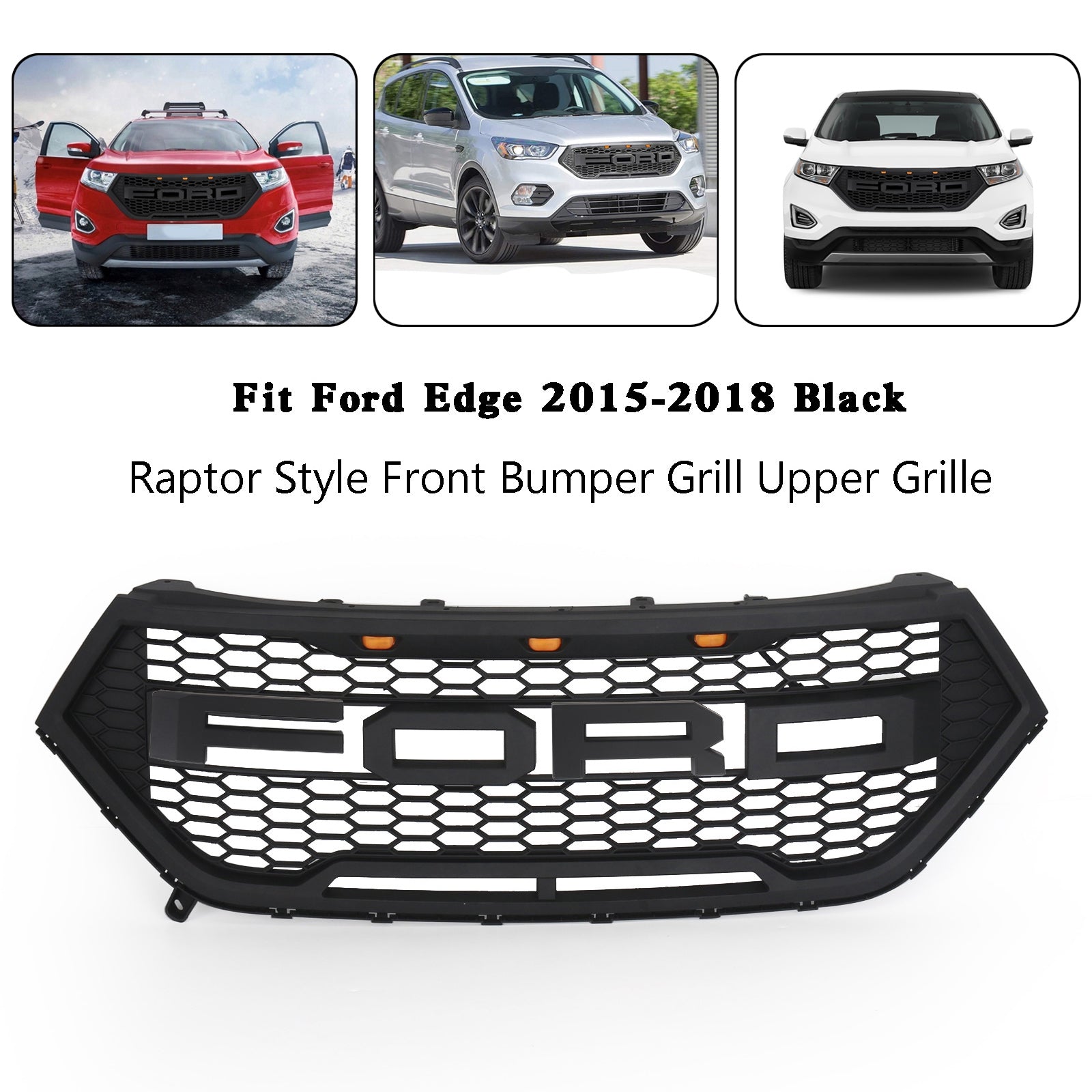 Grille de pare-chocs avant supérieure Ford Edge SE/SEL/Titanium/Sport 2015-2018 Grille de style Raptor noire