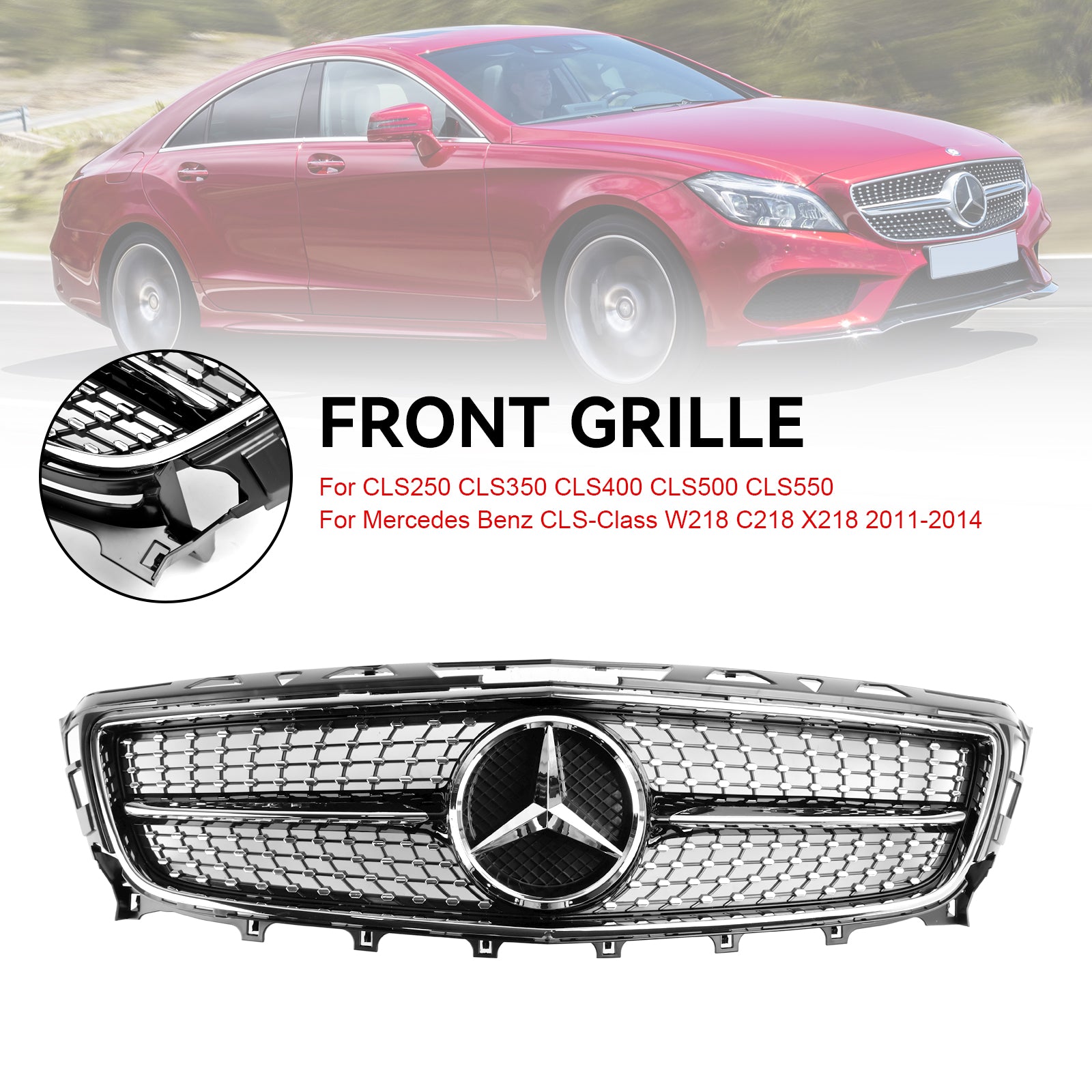 Grille de calandre avant de remplacement pour Mercedes Benz Classe CLS W218 CLS250/350/400/500/550 C218 X218 2011-2014