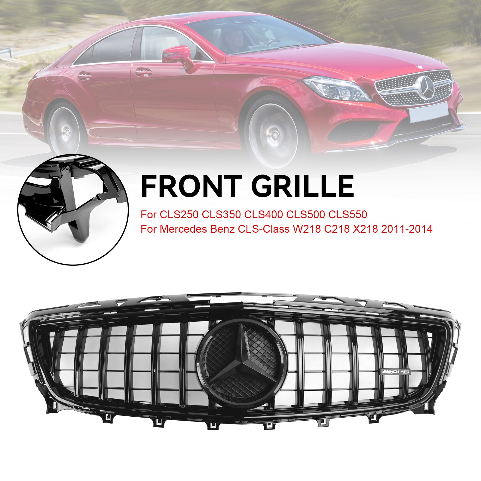 Mercedes Benz | 2011-2014 | CLS-Class W218 C218 X218 | AMG Style | Front Bumper Grille | Black Replacement Grill