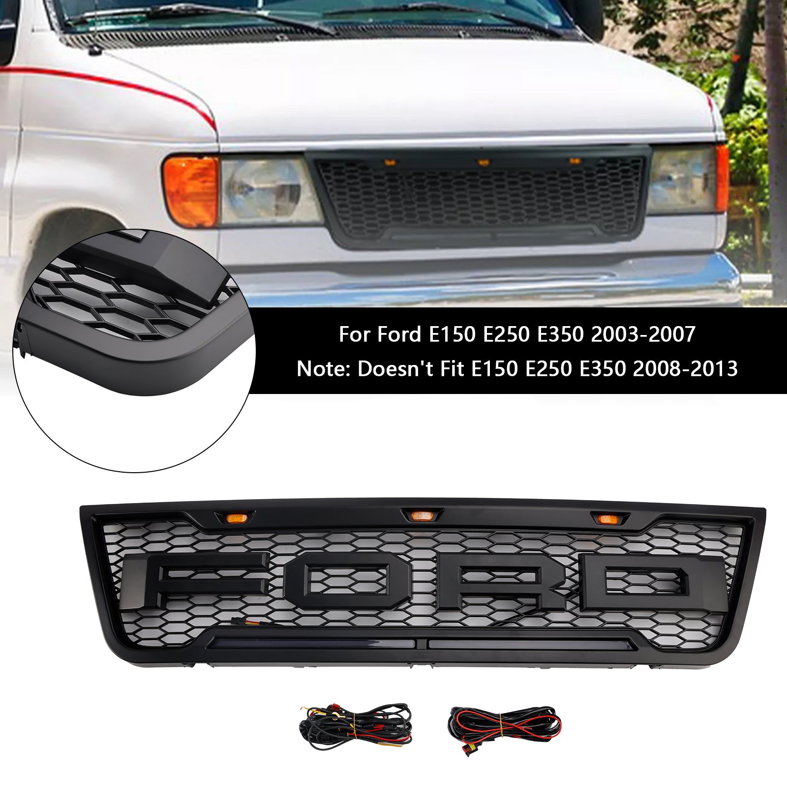 Ford E150 E250 E350 2003 2004 2005 2006 2007 Grille avant noire pour radiateur d'admission d'air avec LED et lettre